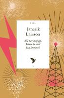 Allt var m&ouml;jligt : mina &aring;r med Jan Stenbeck