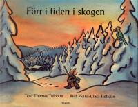 F&ouml;rr i tiden i skogen