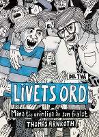 Livets ord : mina tio orimliga &aring;r som fr&auml;lst. Del tv&aring;, F&ouml;rnyad & befriad