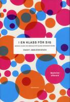 I en klass f&ouml;r sig : genus, klass och sexualitet bland gymnasietjejer