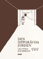 Den uppgr&auml;vda jorden