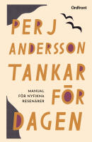 Tankar f&ouml;r dagen : manual f&ouml;r nyfikna resen&auml;rer