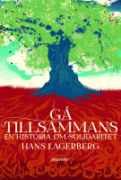 G&aring; tillsammans : en historia om solidaritet