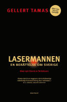 Lasermannen : en ber&auml;ttelse om Sverige