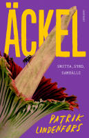 &Auml;ckel : smitta, synd, samh&auml;lle
