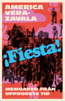Fiesta : memoarer fr&aring;n upprorets tid