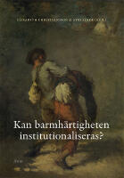 Kan barmh&auml;rtigheten institutionaliseras?