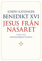 Jesus fr&aring;n Nasaret. D. 3, Barndomsber&auml;ttelserna