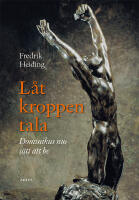L&aring;t kroppen tala : Dominikus nio s&auml;tt att be