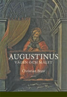 Augustinus : v&auml;gen och m&aring;let