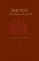 Bikten : sakrament och praktik