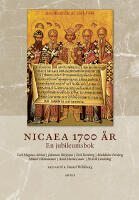 Nicaea 1700 &aring;r : en jubileumsbok