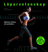 L&ouml;parvetenskap : optimera din tr&auml;ning och prestation