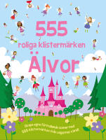 555 roliga klisterm&auml;rken. &Auml;lvor