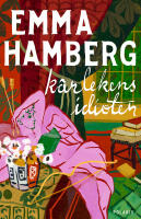 K&auml;rlekens idioter