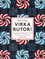 Virka rutor : magiska m&ouml;nster f&ouml;r plagg och prylar