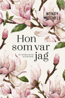 Hon som var jag : en memoar om Alzheimer