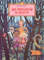 N&auml;r prinsessor g&aring;r p&aring; &auml;ventyr