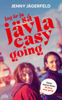 Jag &auml;r ju s&aring; j&auml;vla easy going