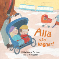Alla v&aring;ra vagnar!