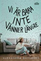 Vi &auml;r bara inte v&auml;nner l&auml;ngre
