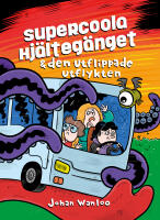 Supercoola hj&auml;lteg&auml;nget & den utflippade utflykten