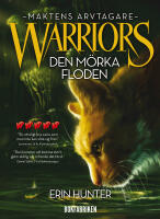 Warriors serie 3. Den m&ouml;rka floden