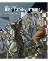 Det nya modet : Birgit St&aring;hl-Nyberg
