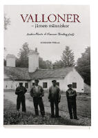 Valloner - j&auml;rnets m&auml;nniskor