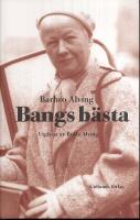 Bangs b&auml;sta : reportage, k&aring;serier, betraktelser