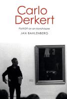 Carlo Derkert : portr&auml;tt av en konstvisare