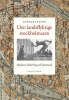 Den landsflyktige stockholmaren : Hjalmar S&ouml;derberg och Danmark