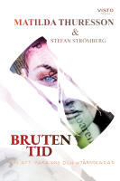 Bruten tid : om att vara ung och hj&auml;rnskadad