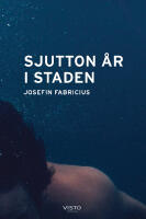 Sjutton &aring;r i staden