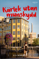 K&auml;rlek utan munskydd
