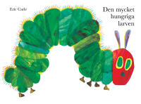 Den mycket hungriga larven