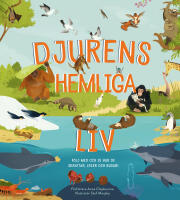 Djurens hemliga liv : f&ouml;lj med och se hur de skrattar, leker och busar!