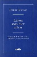 Leken som blev allvar : Halmstads bollklubb mellan folkr&ouml;relse, stat och ma