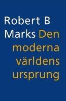 Den moderna v&auml;rldens ursprung