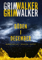 D&ouml;den i December. Bergatrollet, Rivalen, Giftet
