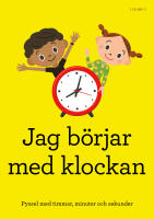 Jag b&ouml;rjar med klockan : pyssel med timmar, minuter och sekunder