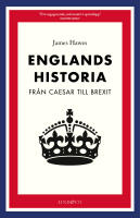 Englands historia : fr&aring;n Caesar till Brexit