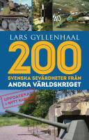 200 svenska sev&auml;rdheter fr&aring;n andra v&auml;rldskriget