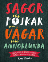 Sagor f&ouml;r pojkar som v&aring;gar vara annorlunda