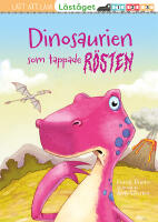 Dinosaurien som tappade r&ouml;sten (l&auml;sniv&aring; 3)
