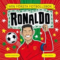 Min f&ouml;rsta fotbollsbok. Ronaldo