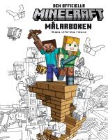 Minecraft. Den officiella m&aring;larboken : Skapa, utforska, relaxa