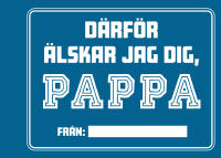 D&auml;rf&ouml;r &auml;lskar jag dig, pappa