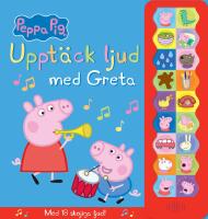 Uppt&auml;ck ljud med Greta : Med 18 skojiga ljud