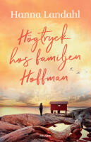 H&ouml;gtryck hos familjen Hoffman
